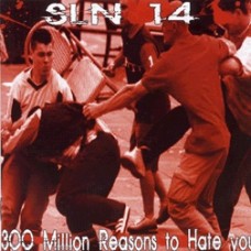 SLN 14 - 300 Million Reasons to Hate you - CD